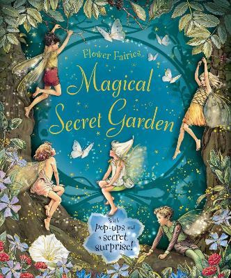 The Magical Secret Garden - Cicely Mary Barker