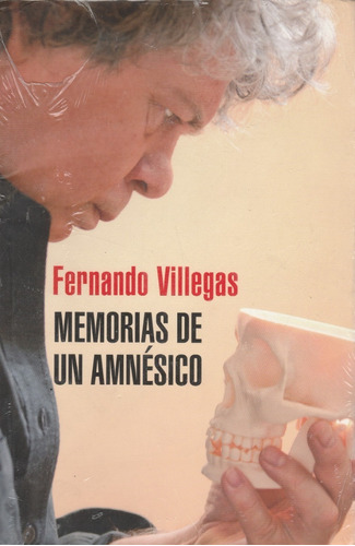 Memorias De Un Amnésico, Fernando Villegas, Wl.