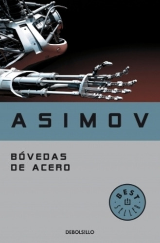 Bovedas De Acero - Asimov Isaac
