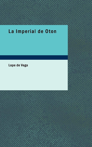 Libro:  La Imperial De Otón (spanish Edition)