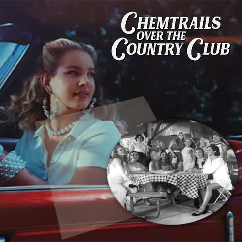Chemtrails Over The Country Club- Lana Del Rey- Picture Disc