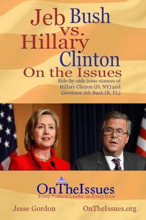 Libro Hillary Clinton Vs. Jeb Bush On The Issues - Jesse ...