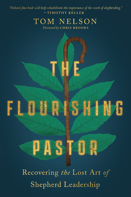 Libro The Flourishing Pastor: Recovering The Lost Art Of ...