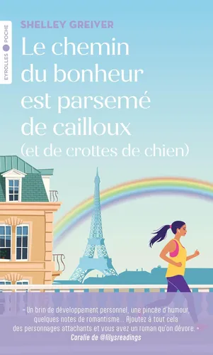 Le Chemin Du Bonheur Est Parsemé De Cailloux (et De Crottes