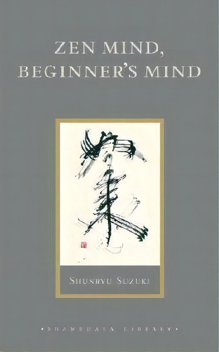 Zen Mind, Beginner's Mind, De Shunryu Suzuki. Editorial Gardners En Inglés