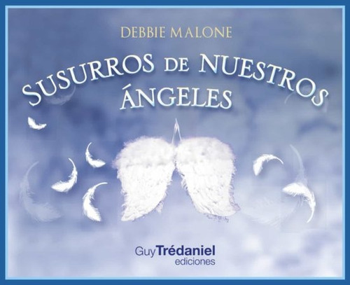 Susurros De Nuestros Angeles ( Cartas ) - Malone, Debbie