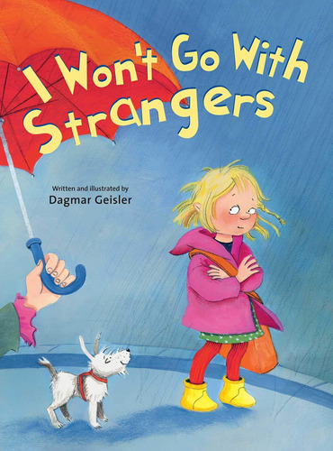 Libro: I Wont Go With Strangers (the Safe Child, Parent Ser