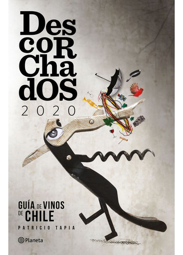 Descorchados 2020 (guia De Vinos De Chile), De Ddp; Tapia, Patricio. Editorial Planeta, Tapa Blanda En Español