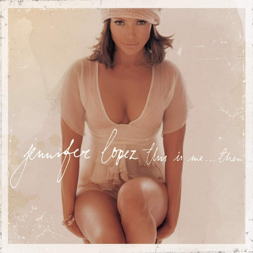 Jennifer Lopez - This Is Me Then Lp