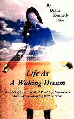 Libro Life As A Waking Dream - Pike, Diane Kennedy