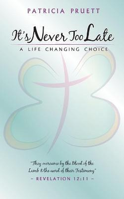 Libro It's Never Too Late - Patricia Pruett