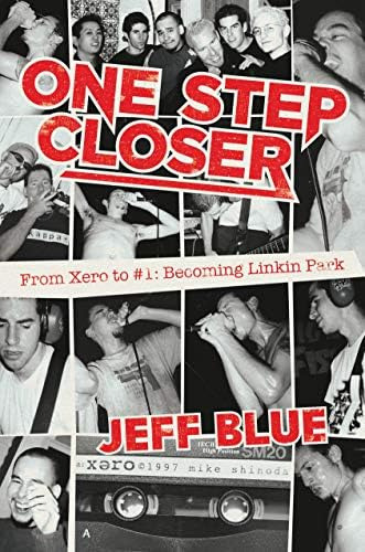 One Step Closer: From Xero To #1: Becoming Linkin Park, De Blue, Jeff. Editorial Permuted Press, Tapa Dura En Inglés