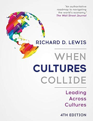 When Cultures Collide Leading Across Cultures 4th Edition, de Lewis, Richard D.. Editorial Nicholas Brealey, tapa blanda en inglés, 2018