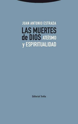 Las Muertes De Dios - Estrada, Juan Antonio