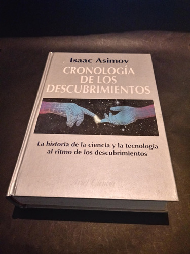 Cronología De Los Descubrimientos - Isaac Asimov -nuevo-