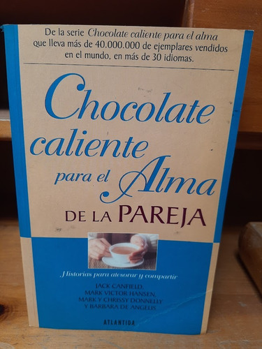 Chocolate Caliente Para El Alma De La Pareja.