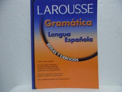 Gramàtica. Lengua Española. Reglas Y Ejercicios / Larousse 