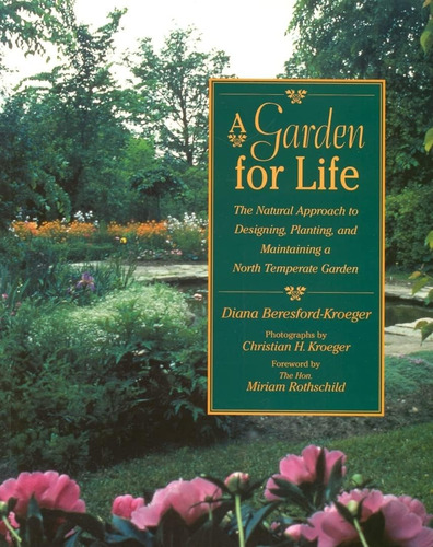Libro: A Garden For Life: The Natural To Planting, And A