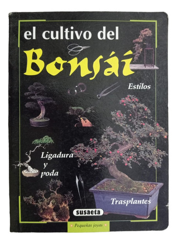 El Cultivo Del Bonsai - Sausaeta