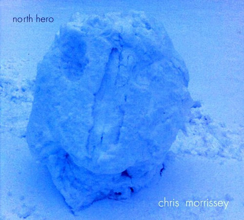 Chris Morrissey North Hero Cd