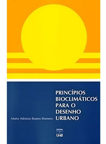 Princípios Bioclimáticos Para O Desenho Urbano