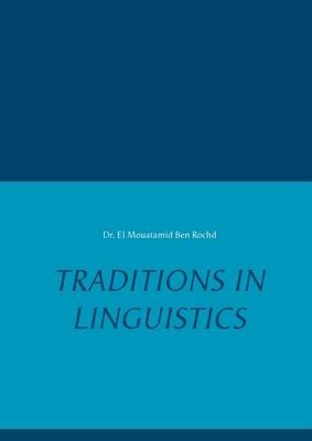 Libro Traditions In Linguistics - Ben Rochd