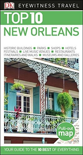 Top 10 New Orleans (dk Eyewitness Travel Guide)