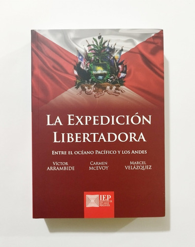 La Expedición Libertadora - Carmen Mcevoy