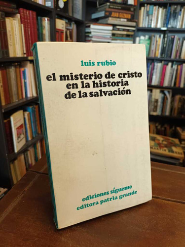 El Misterio De Cristo En La Historia De La Salvación - Rubio