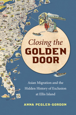 Libro Closing The Golden Door: Asian Migration And The Hi...