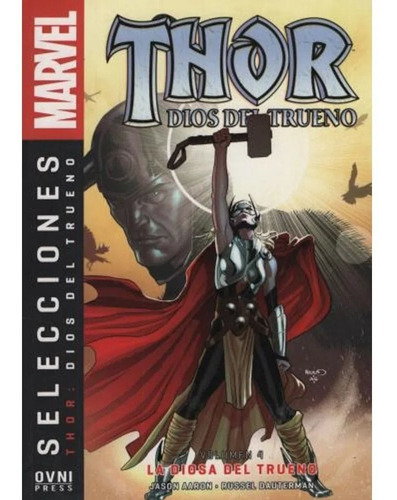 Marvel - Selecciones - Thor: Dios Del Trueno Vol4, De Marvel Comics., Vol. Unico. Editorial Ovni Press, Tapa Blanda En Español