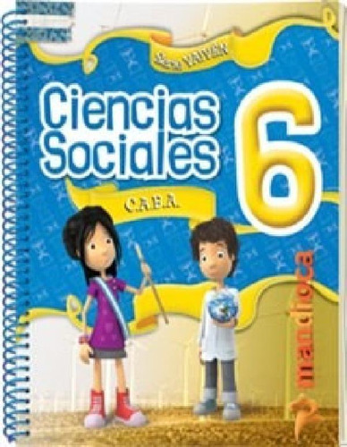 Libro - Ciencias Sociales 6 Mandioca Vaiven (caba) (novedad