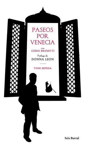 Paseos Por Venecia Con Guido Brunetti. Ed. Seix Barral (Usado)