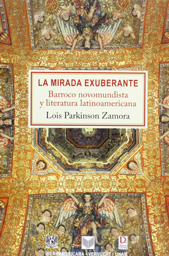  La Mirada Exuberante  -  Zamora, Lois Parkinson 