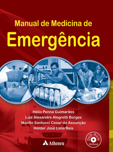 Manual de Medicina de Emergência, de Guimarães, Hélio Penna. Editora Atheneu Ltda, capa dura em português, 2016