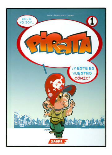 Pirata: Pirata, de José A. Lopetegui. Serie 8495225511, vol. 1. Editorial Promolibro, tapa blanda, edición 2005 en español, 2005