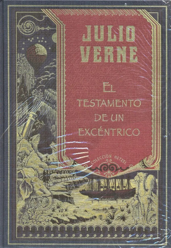 El Testamento De Un Excéntrico - Julio Verne