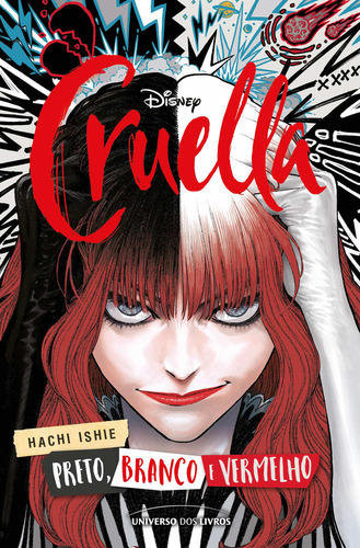 Cruella: preto, branco, vermelho, de Hachi Ishie. Editora Universo Dos Livros, capa mole, edição 1 em português, 2023