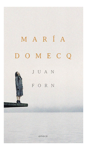 María Domecq De Juan Forn - Emecé