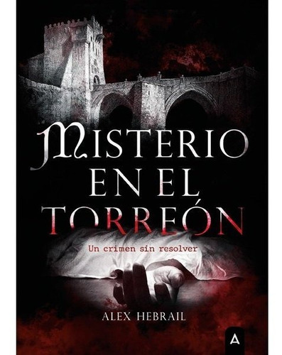 Misterio En El Torreon, De Hebrail Alex. Editorial Aliar 2015 Ediciones, S.l., Tapa Blanda En Español