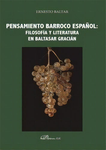 Pensamiento Barroco Espaãâol Filosofia Y Literatura En Balta, De Baltar, Ernesto. Editorial Dykinson, S.l., Tapa Blanda En Español