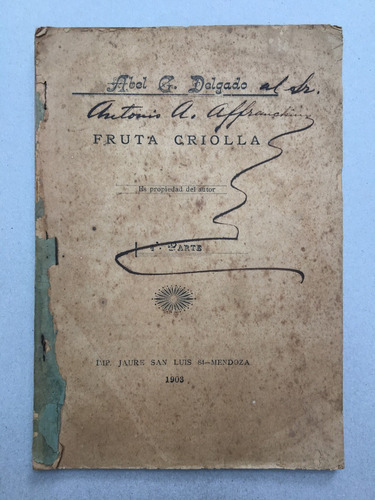 Delgado, Abel G. Fruta Criolla. Mendoza, 1903.