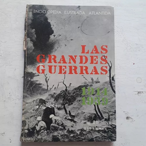 Las Grandes Guerras - Nº 20 Enciclopedia Ilustrada