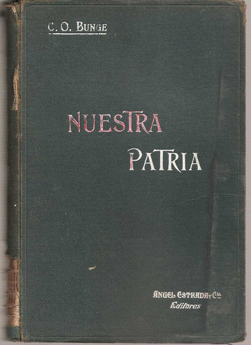 Nuestra Patria - Bunge - Estrada