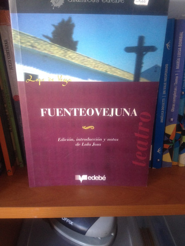 Fuente Ovejuna  Literatura Clasica