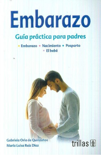 Libro Embarazo De Gabriela Oria De Quizaños, Maria Luisa Rui