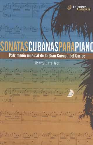 Libro Sonatas Cubanas Para Piano. Patrimonio Musical De La