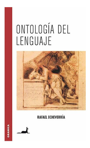 Ontologia Del Lenguaje Capu Echeverria Granica None