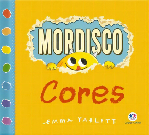 Mordisco: Cores - 1ªed.(2023), De Emma Yarlett. Editora Ciranda Cultural, Capa Dura, Edição 1 Em Português, 2023