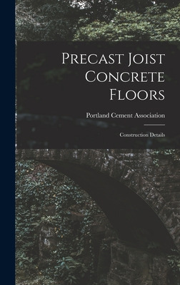 Libro Precast Joist Concrete Floors: Construction Details...